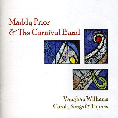 Prior, Maddy & Carnival Band: Vaughan Williams Carols, Songs and Hymns