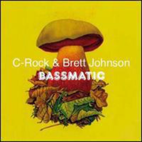 C-Rock / Johnson, Brett: Bassmatic