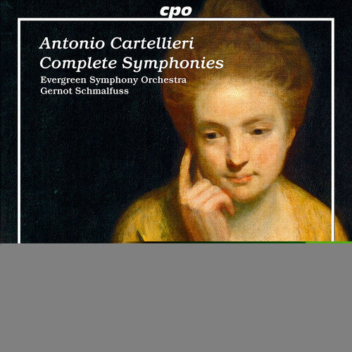 Cartellieri / Evergreen Sym Orch / Schmalfuss: Complete Symphonies