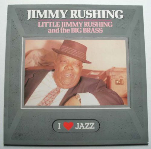 Rushing, Little Jimmy: Little Jimmy Rushing and The Big Brass