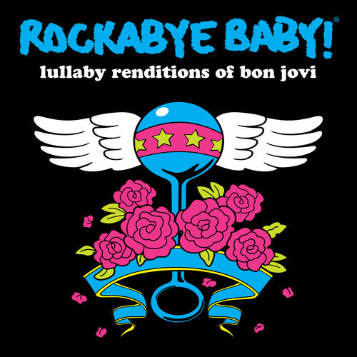 Rockabye Baby!: Lullaby Renditions of Bon Jovi