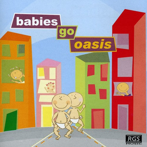 Sweet Little Band: Babies Go-Oasis