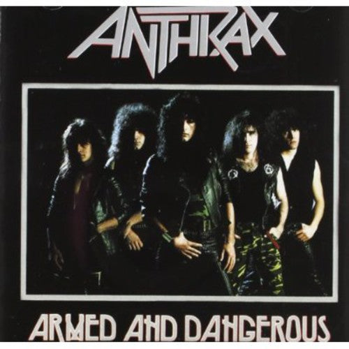 Anthrax: Armed & Dangerous