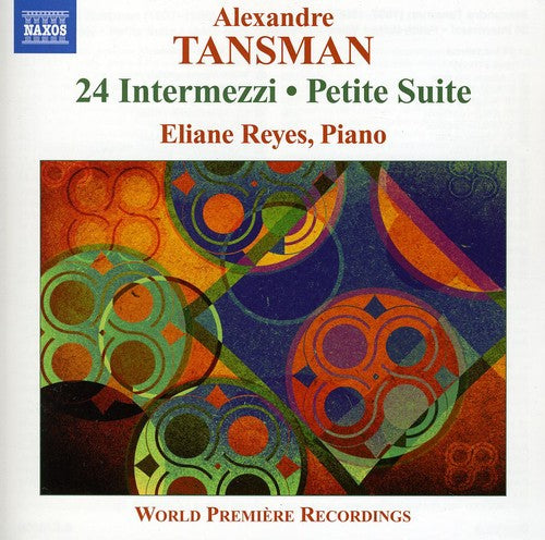 Tansman / Reyes: 24 Intermezzi / Petite Suite