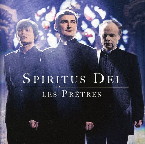 Les Pretres: Spiritus Dei