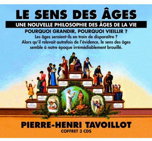 Tavoillot, Pierre-Henri: Le Sens Des Ages