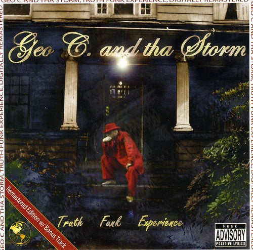 Geo C. & Tha Storm: Truth Funk Experience