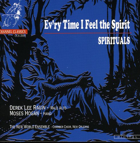 Ragin, Derek Lee: Ev'ry Time I Feel the Spirit