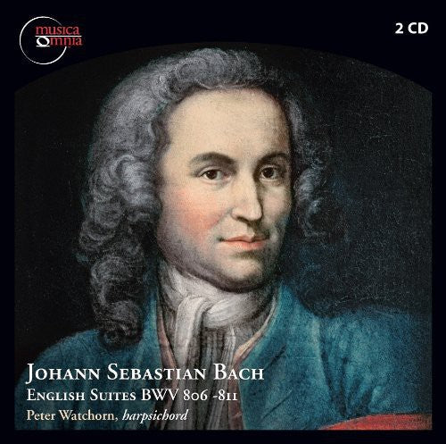 Bach, J.S. / Watchorn: English Suites BMV 806-811