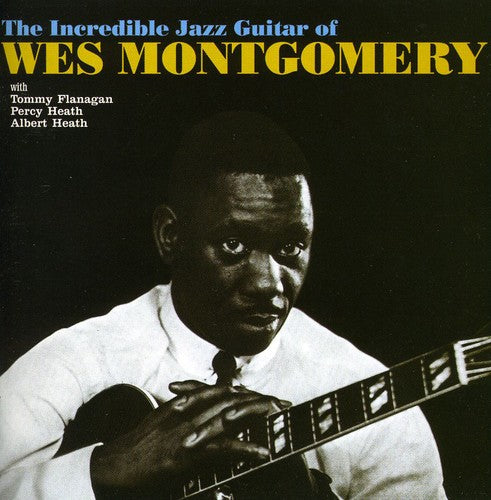 Montgomery, Wes: Incredible Jazz Guitar of Wes Montgomery