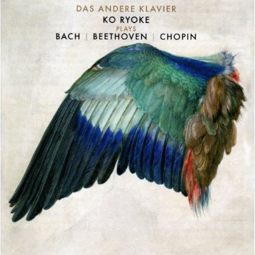 Bach / Beethoven / Chopin / Ryoke: Ko Ryoke Plays Bach & Beethoven & Chopin