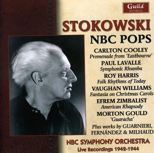 Milhaud / Kelly / Williams / NBC So / Stokowski: Stokowski: NBC Pops 1942-1944