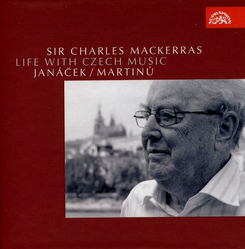 Mackerras / Janacek / Martinu Cpo / Pgpo / Crso: Life with Czech Music: Janacek Martinu