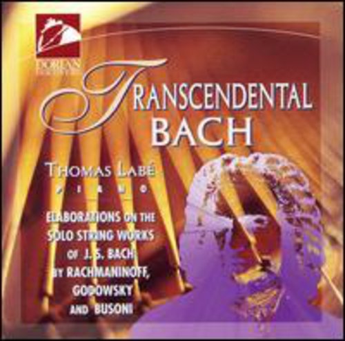 Labe, Thomas: Transcendental Bach