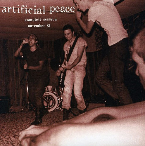 Artificial Peace: Complete Session Nov. '81