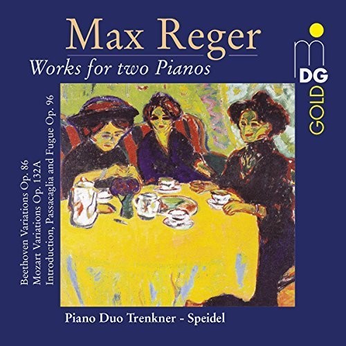 Reger / Trenkner / Speidel: Mozart Variations, Op. 132a; Beethoven Variations, Op. 86