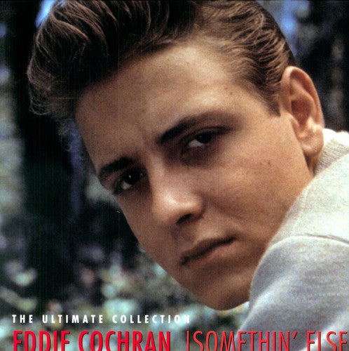 Eddie Cochran: Somethin' Else: The Ultimate Collection