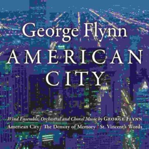 Flynn, George: George Flynn: American City