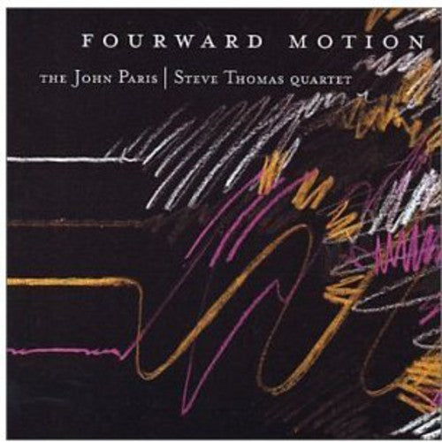 Paris, John / Thomas, Steve: Fourward Motion
