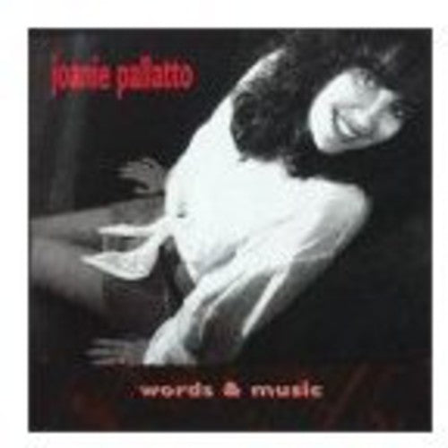 Pallatto, Joanie: Words and Music