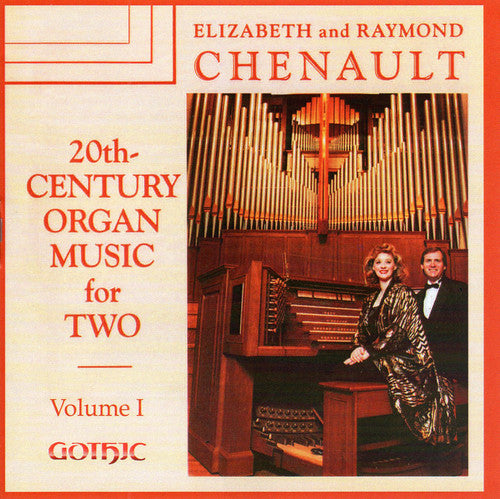 Rutter / Chenault, Elizabeth & Chenault, Raymond: 20th Century Organ Music for Two 1