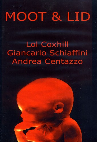 Coxhill, Lol / Schiaffini, Giancarlo: Moot and Lid