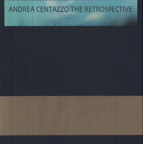 Centazzo, Andrea: The Retrospective