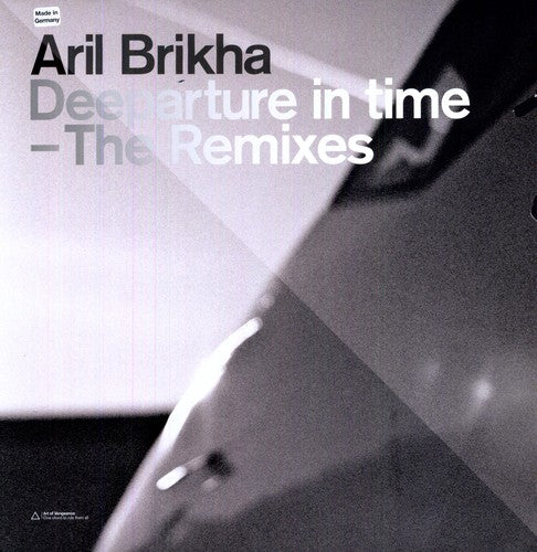 Brikha, Aril: Deeparture In Time: The Remixes
