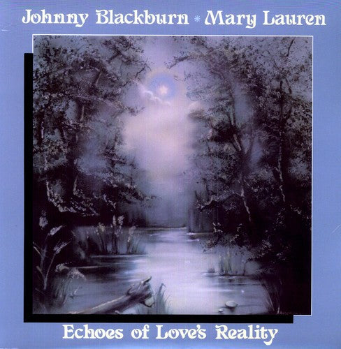 Blackburn, Johnny / Lauren, Mary: Echoes of Love's Reality