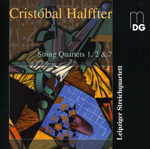 Halffter / Leipzig String Quartet: String Quartets 1 & 2 & 7