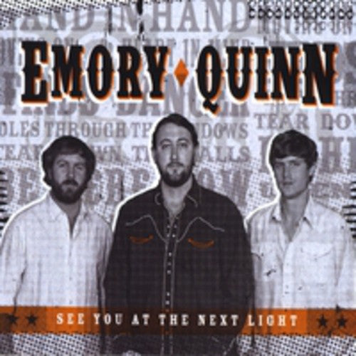 Emory Quinn: See You at the Next Light