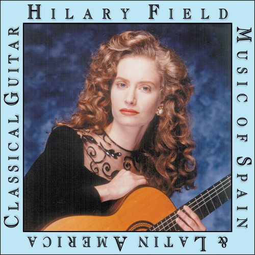 Field, Hilary: Music of Spain & Latin America