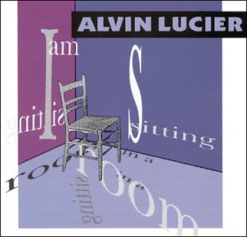 Lucifer, Alvin: I Am Sitting in a Room