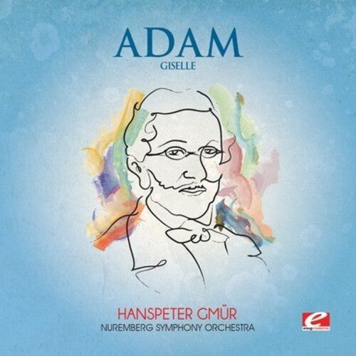 Adam, Adolphe Charles: Giselle