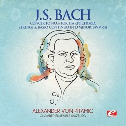 Bach, J.S.: Concerto 8 Harpsichord Strings & Basso Continuo
