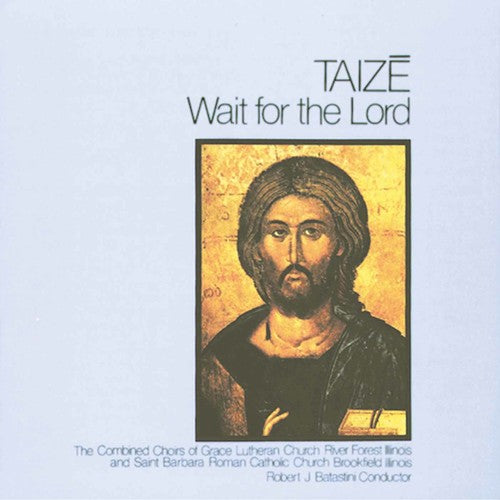 Taize: Wait for the Lord