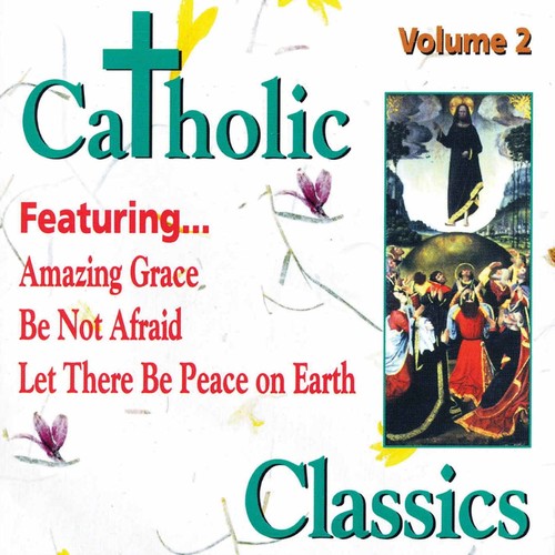 Catholic Classics 2 / Various: Catholic Classics 2 / Various