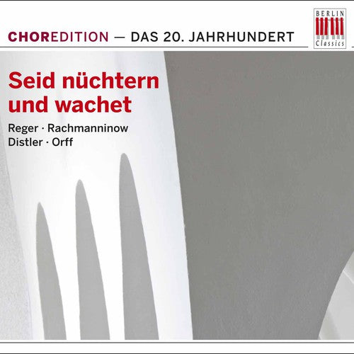 Seid Nuchtern Und Wachet: Music 20th Century / Var: Seid Nuchtern Und Wachet: Music 20th Century / Various