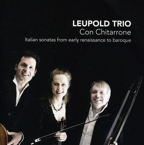 Leupold Trio / Stegeman / Mijnders / Leupold: Con Chitarrone: Italian Sonatas from Early
