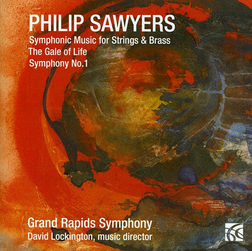 Sawyers / Grand Rapids Sym / Lockington: Symphonic Music for Strings & Brass