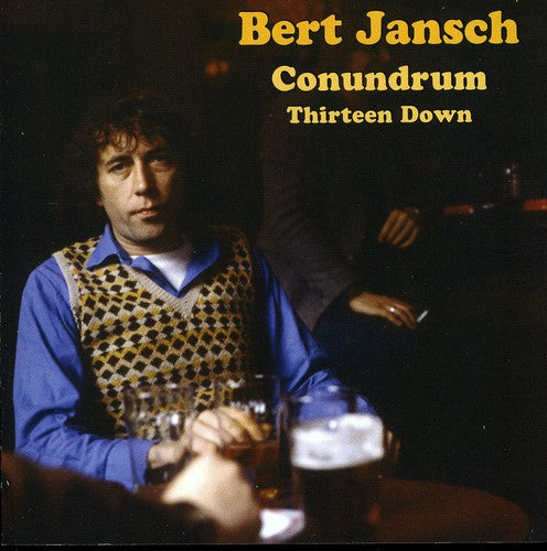 Jansch, Bert: Bert Jansch Conundrum, Thirteen Down