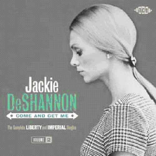 Deshannon, Jackie: Come & Get Me: Complete Liberty & Singles 2