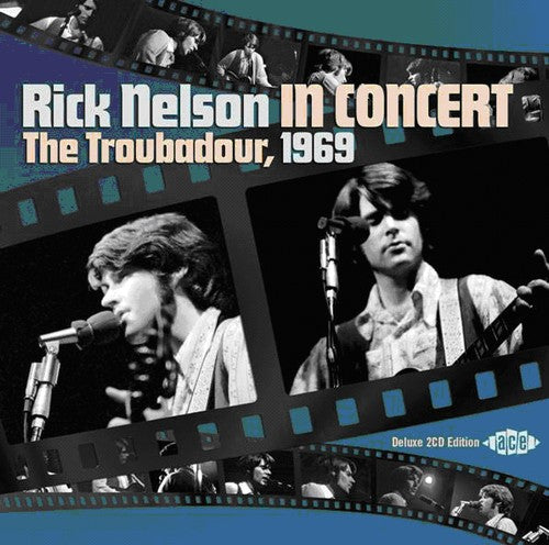 Nelson, Rick: In Concert-The Troubadour 1969 (2CD)