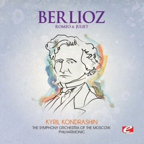 Berlioz: Romeo and Juliet