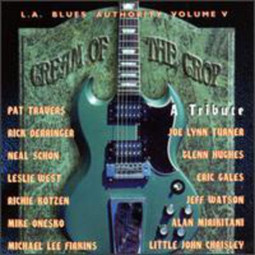 La Blues Authority 5: Cream of the Crop / Various: Los Angeles Blues Authority, Vol. 5: Cream Of The Crop
