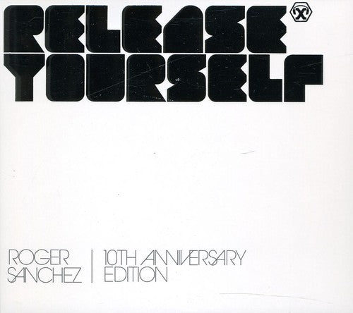 Sanchez, Roger: Release Yourself 10 / Various