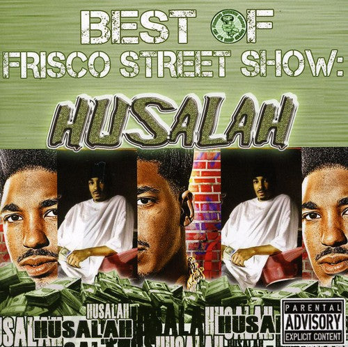 Husalah: Best of Frisco Street Show: Husalah