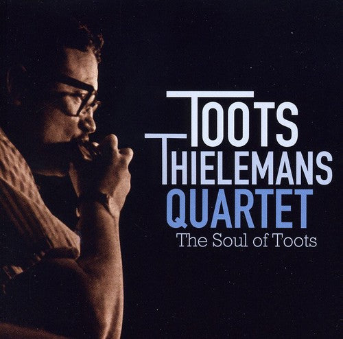 Thielemans, Toots: Soul of Toots