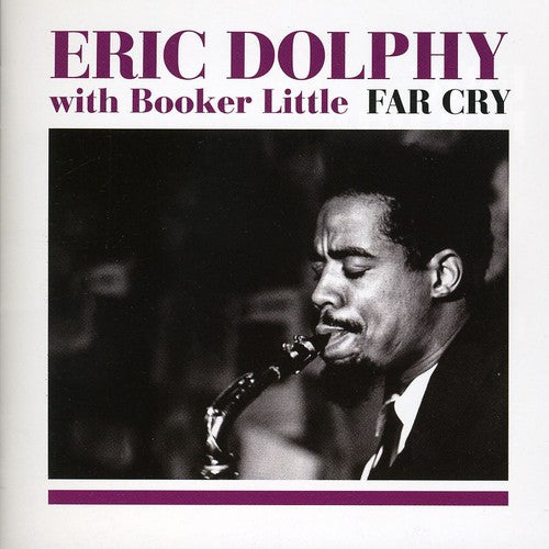 Dolphy, Eric / Little, Booker: Far Cry