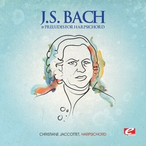 Bach, J.S.: 19 Preludes for Harpsichord